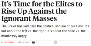It's time for the Elites to Rise Up Against the Ignorant Masses